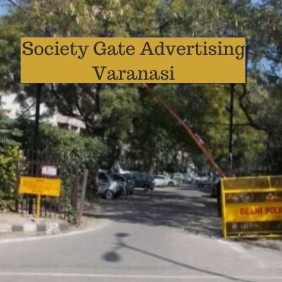 How to advertise in RWA Harshayush Villa Apartments Gate? RWA Apartment Advertising Agency in Varanasi